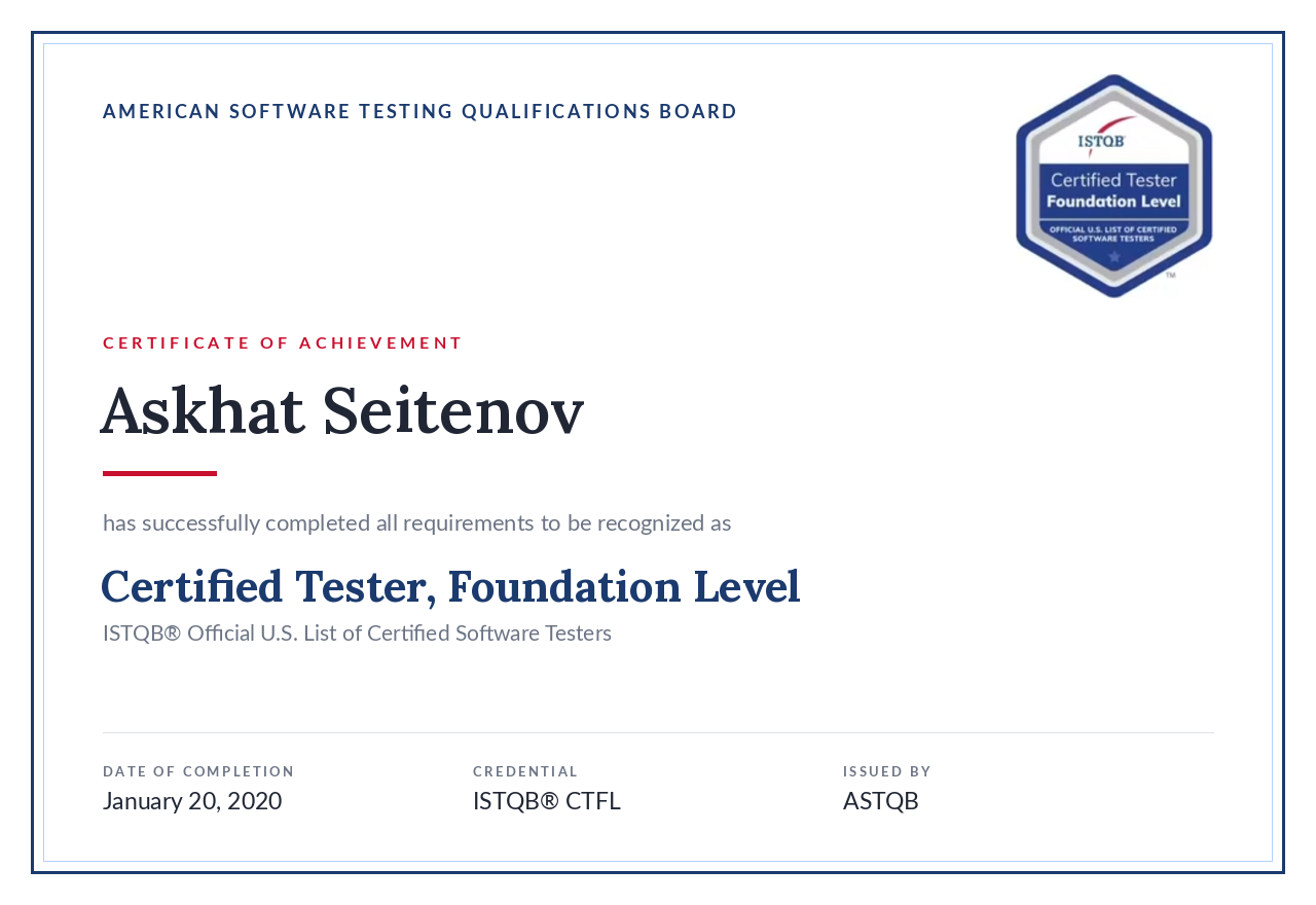 ISTQB Certified Tester Foundation Level certificate issued to Askhat Seitenov by ASTQB, 20 January 2020